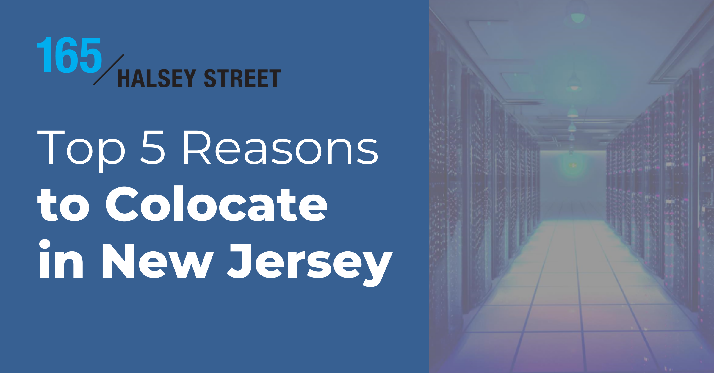 Top 5 Reasons to Colocate in New Jersey